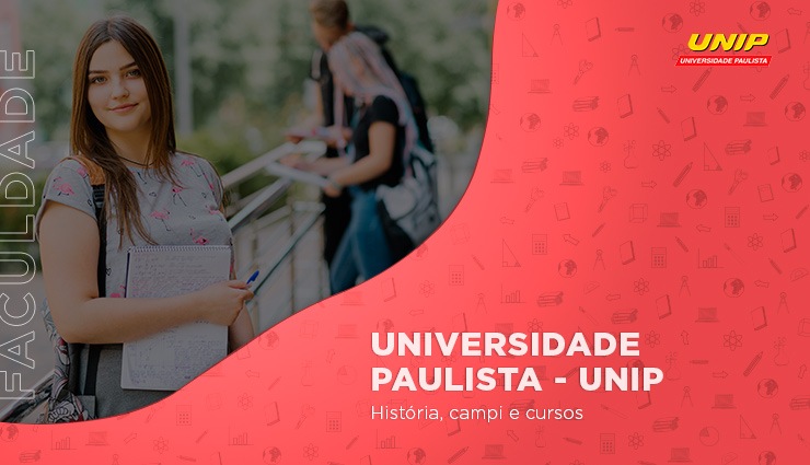 Faculdade UNIP – história, campi e cursos Faculdade UNIP – história, campi e cursos