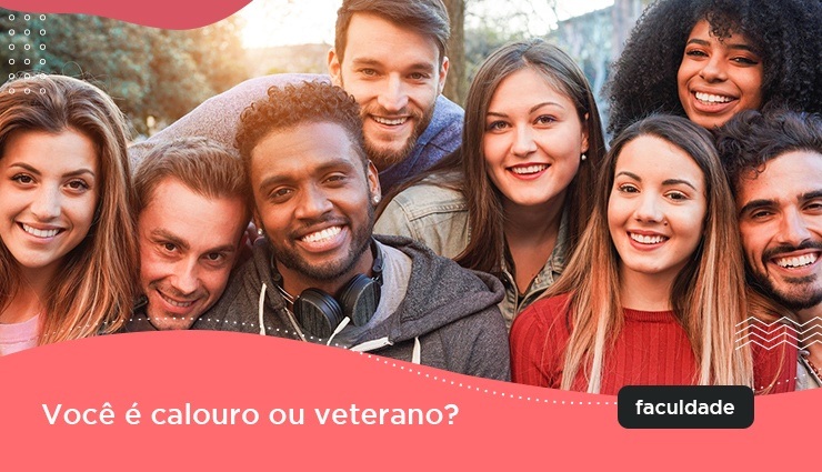 Você é calouro ou veterano? Você é calouro ou veterano?