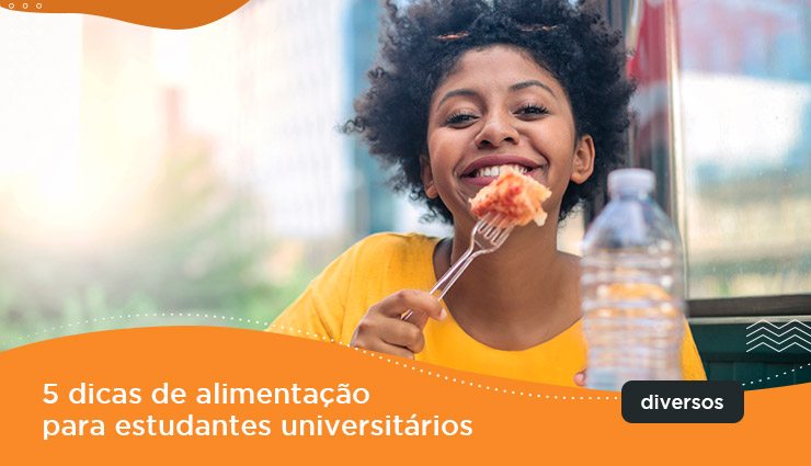 5 dicas de alimentação para estudantes universitários 5 dicas de alimentação para estudantes universitários