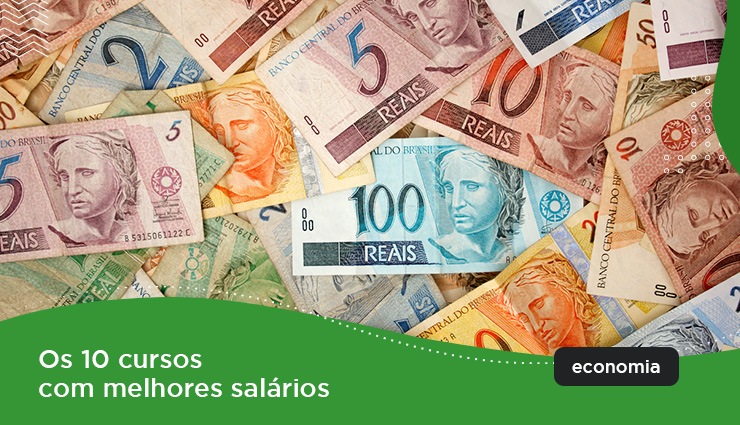 Os 10 cursos com melhores salários Os 10 cursos com melhores salários