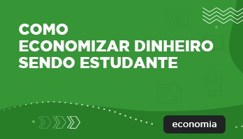 7 dicas sobre como economizar dinheiro sendo estudante 7 dicas sobre como economizar dinheiro sendo estudante