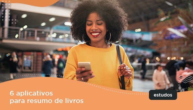 6 aplicativos para resumo de livros 6 aplicativos para resumo de livros