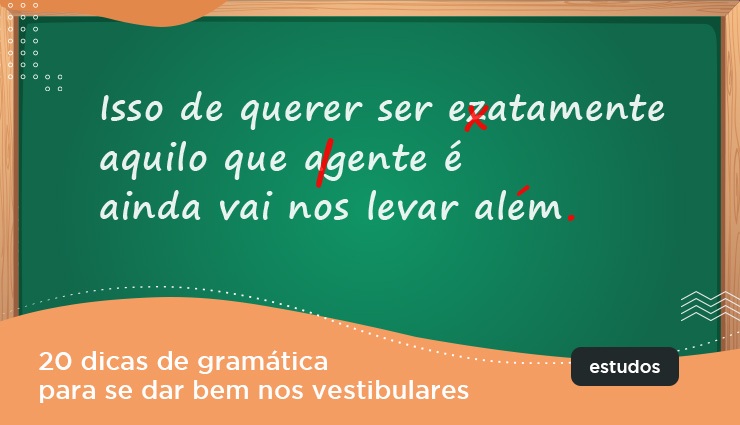 20 dicas de gramática para escrever bem nos vestibulares 20 dicas de gramática para escrever bem nos vestibulares