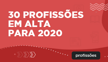 30 profissões em alta para 2020 30 profissões em alta para 2020