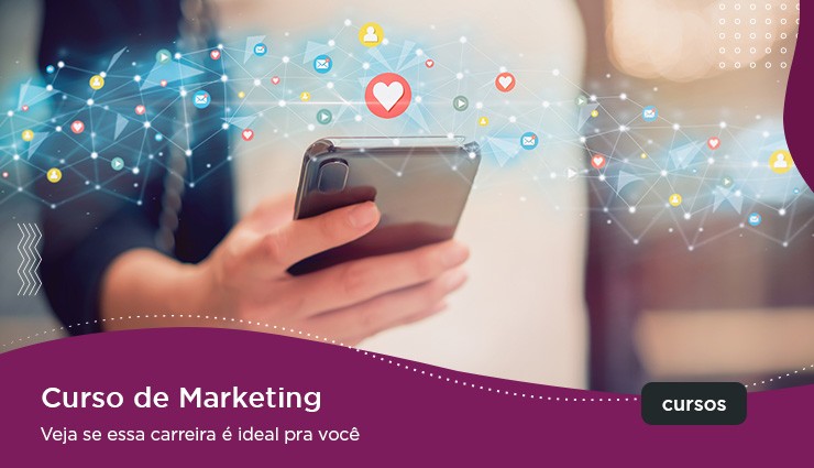Curso de Marketing – veja se essa carreira é ideal pra você Curso de Marketing – veja se essa carreira é ideal pra você