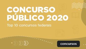 Concurso Público 2020 – top 10 Concursos Federais Concurso Público 2020 – top 10 Concursos Federais