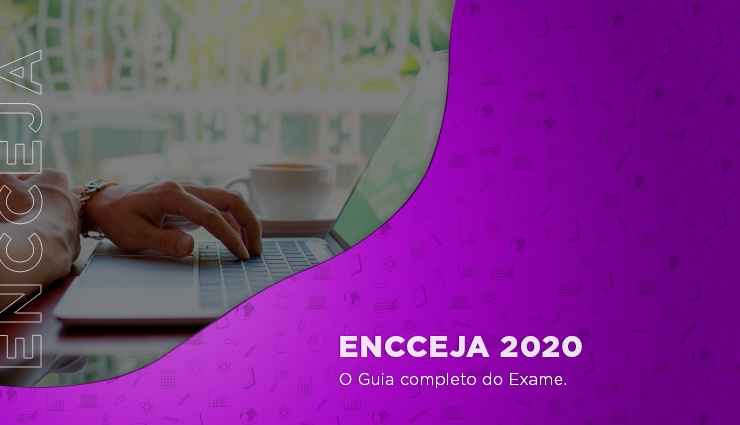 Encceja 2020 – o guia completo do exame Encceja 2020 – o guia completo do exame