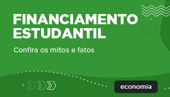 Financiamento Estudantil – mitos e fatos Financiamento Estudantil – mitos e fatos