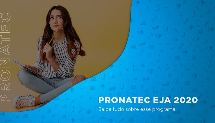 Saiba como funciona o Pronatec EJA 2020 Saiba como funciona o Pronatec EJA 2020