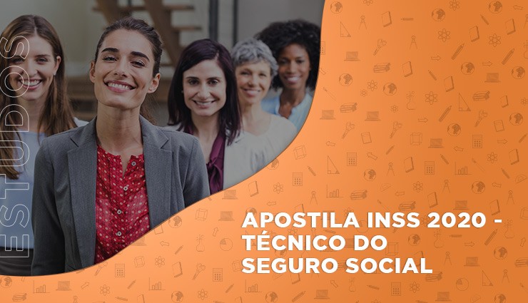 Apostila INSS 2020 – Técnico do Seguro Social Apostila INSS 2020 – Técnico do Seguro Social