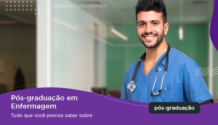 Pós-graduação em Enfermagem – Tudo que você precisa saber Pós-graduação em Enfermagem – Tudo que você precisa saber