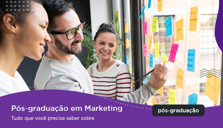 Pós-graduação em Marketing – Tudo que você precisa saber Pós-graduação em Marketing – Tudo que você precisa saber