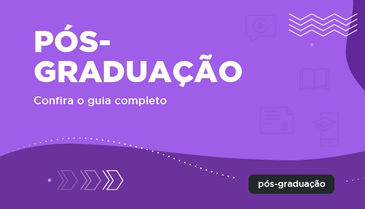 Pós-graduação – guia completo Pós-graduação – guia completo