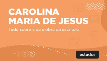 Carolina Maria de Jesus – tudo sobre vida e obra da escritora Carolina Maria de Jesus – tudo sobre vida e obra da escritora