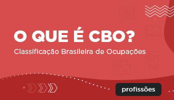 O que é CBO – Classificação Brasileira de Ocupações?