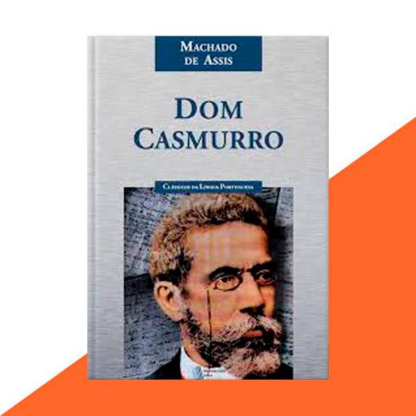 Dom Casmurro - Machado de Assis
