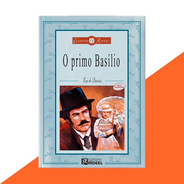 O Primo Basílio - Eça de Queiroz O Primo Basílio - Eça de Queiroz