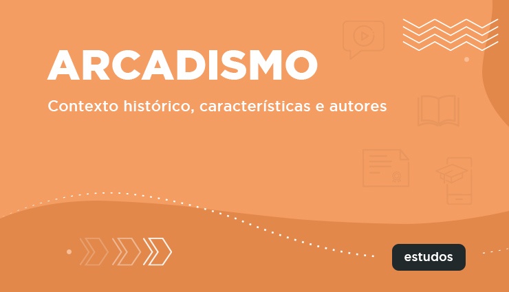 Arcadismo: contexto histórico, características e autores