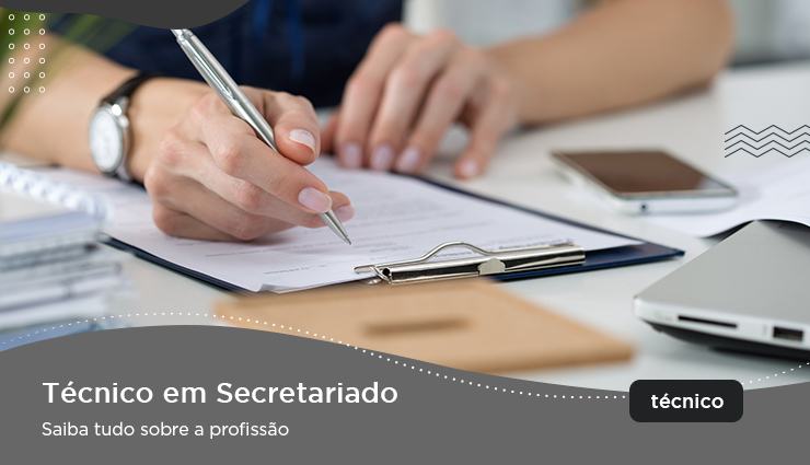 Curso Técnico em Secretariado – saiba tudo sobre a profissão Curso Técnico em Secretariado – saiba tudo sobre a profissão