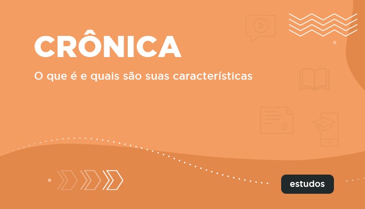 O que é crônica e suas características?