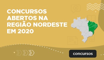 Concursos abertos na região Nordeste em 2020 Concursos abertos na região Nordeste em 2020