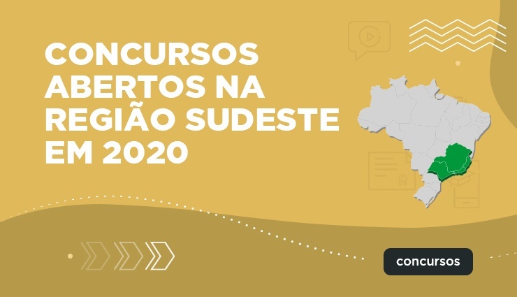 Concursos abertos na região Sudeste em 2020 Concursos abertos na região Sudeste em 2020