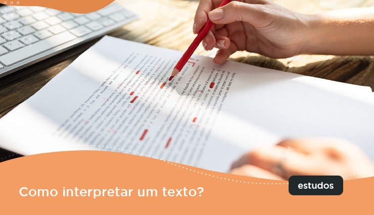 Como interpretar um texto? Como interpretar um texto?