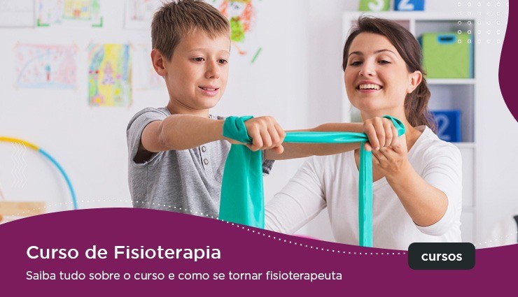 Curso de Fisioterapia – saiba tudo sobre o curso e como se tornar fisioterapeuta Curso de Fisioterapia – saiba tudo sobre o curso e como se tornar fisioterapeuta