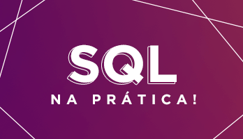 SQL – o que é e como funciona na prática? SQL – o que é e como funciona na prática?