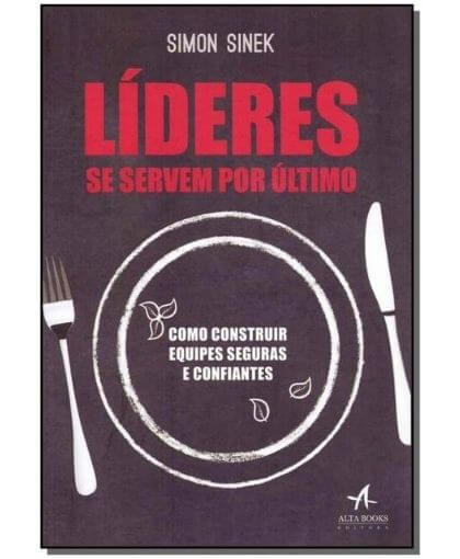 Livro Lideres Se Servem Por Ultimo