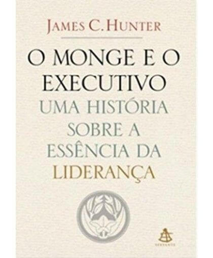 Livro O Monge E Executivo Uma Historia Sobre A Essencia Da Lideranca