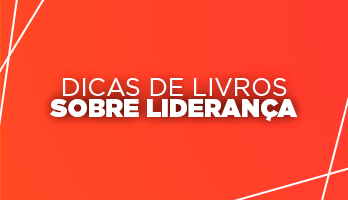 Os 5 melhores livros de gestão e liderança para se inspirar Os 5 melhores livros de gestão e liderança para se inspirar