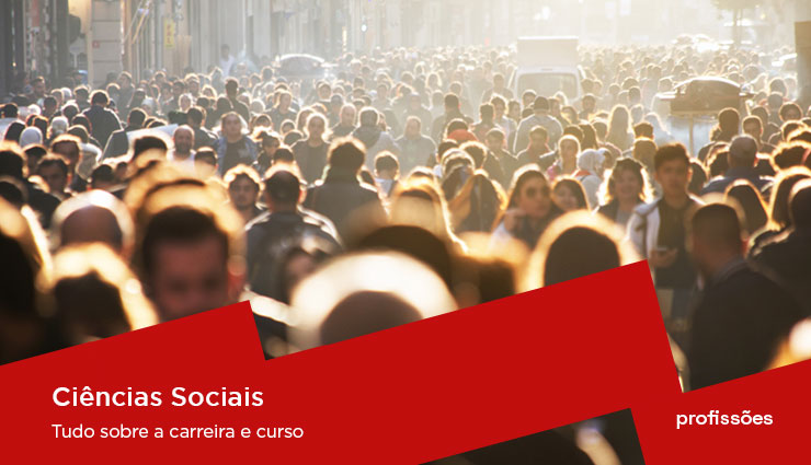 Curso de Ciências Sociais: saiba como se tornar um Cientista Social