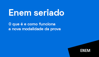 Enem seriado: o que é e como funciona? Enem seriado: o que é e como funciona?