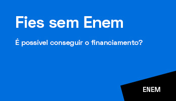 Fies sem Enem: é possível conseguir o financiamento estudantil? Fies sem Enem: é possível conseguir o financiamento estudantil?