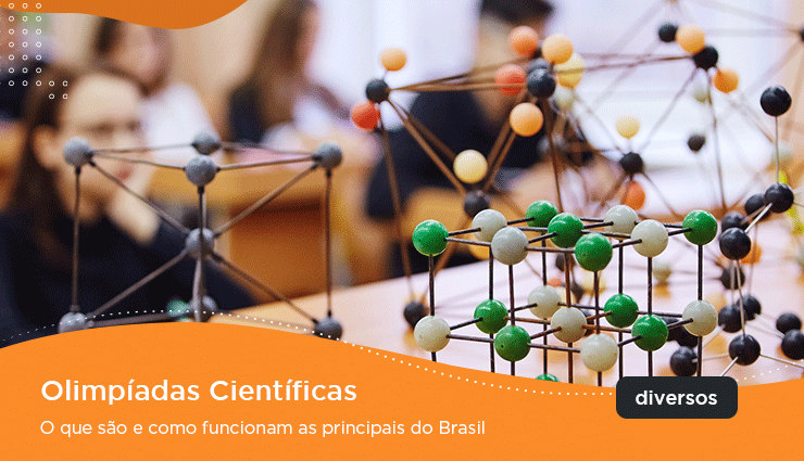 Olimpíadas Científicas – o que são e como funcionam as principais do Brasil Olimpíadas Científicas – o que são e como funcionam as principais do Brasil