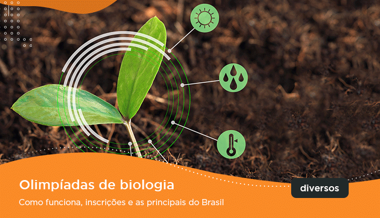 Olimpíadas de Biologia: como funciona, inscrições e as principais do Brasil