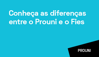 Prouni e Fies: conheça as diferenças! Prouni e Fies: conheça as diferenças!