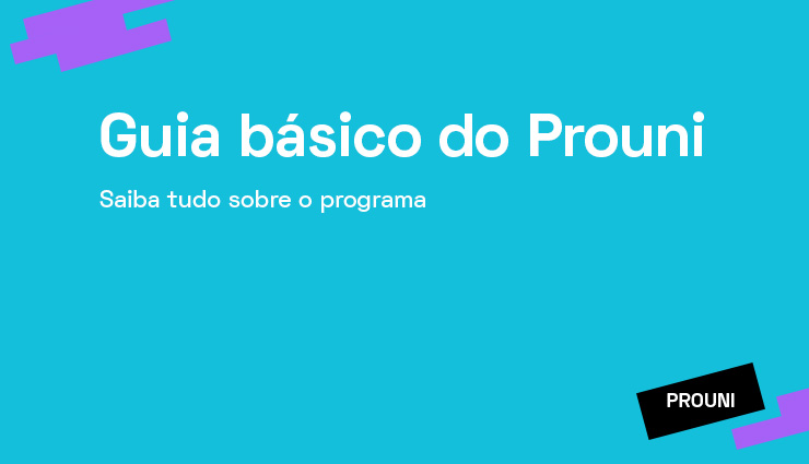 Guia básico do Prouni – saiba tudo sobre o programa Guia básico do Prouni – saiba tudo sobre o programa