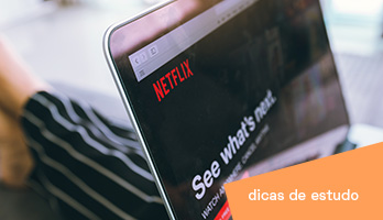 Netflix – filmes e séries para estudar Netflix – filmes e séries para estudar