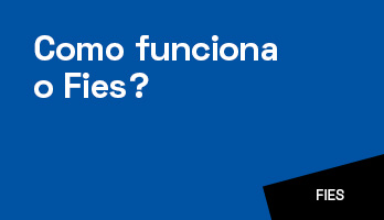 Como funciona o Fies? Como funciona o Fies?