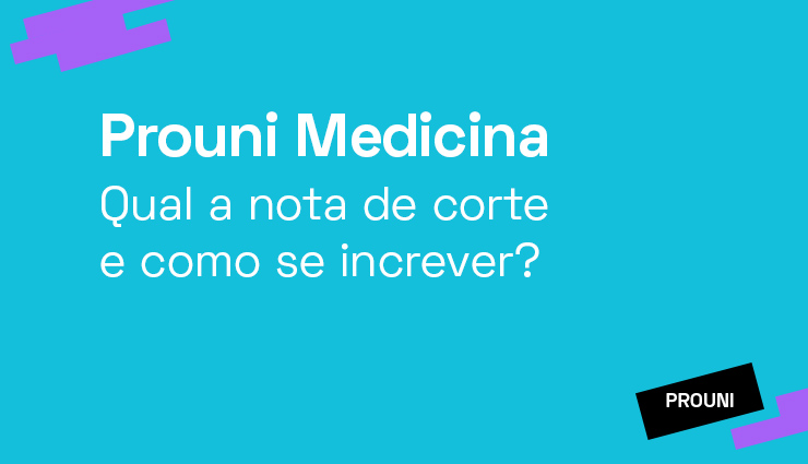 Prouni Medicina: qual a nota de corte e como se inscrever? Prouni Medicina: qual a nota de corte e como se inscrever?