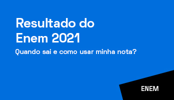 Resultado do Enem 2021: quando sai e como usar minha nota? Resultado do Enem 2021: quando sai e como usar minha nota?