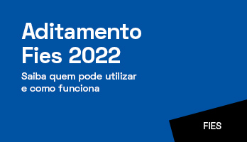 Aditamento Fies 2022: saiba quem pode utilizar e como funciona Aditamento Fies 2022: saiba quem pode utilizar e como funciona