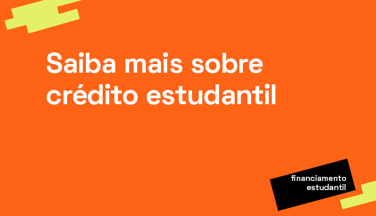 Crédito estudantil: conheça 2 opções de empréstimo! Crédito estudantil: conheça 2 opções de empréstimo!