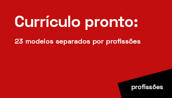 Currículo pronto: 23 modelos separados por profissões Currículo pronto: 23 modelos separados por profissões