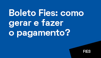 Boleto do Fies: como gerar e fazer o pagamento? Boleto do Fies: como gerar e fazer o pagamento?