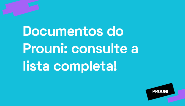 Documentos do Prouni: consulte a lista completa! Documentos do Prouni: consulte a lista completa!