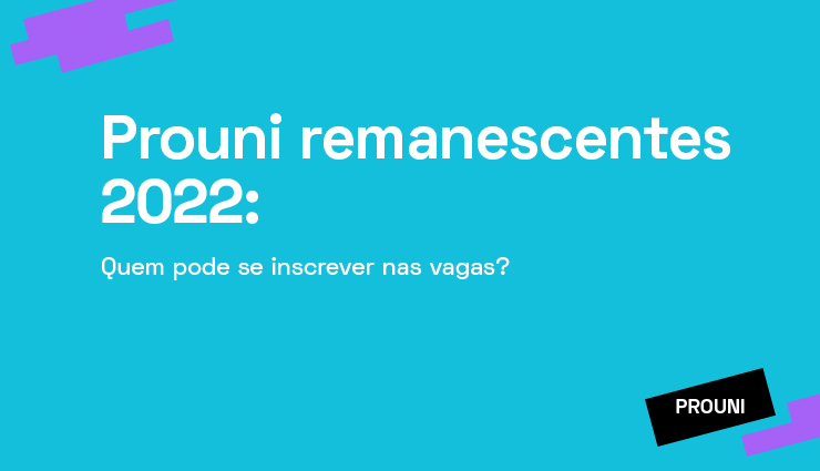Prouni Remanescentes 2022: quem pode se inscrever nas vagas? Prouni Remanescentes 2022: quem pode se inscrever nas vagas?