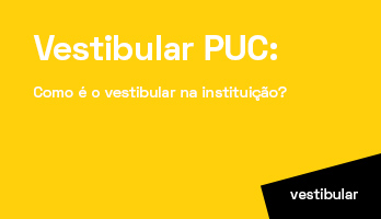Vestibular PUC: como é o vestibular na instituição?